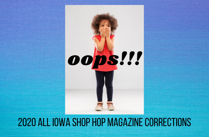 All Iowa Shop Hop Magazine Corrections